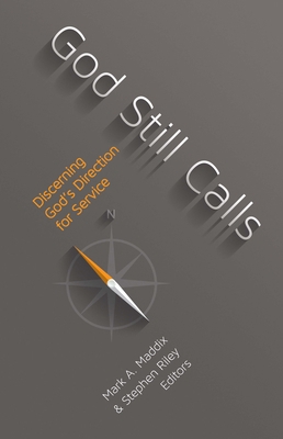God Still Calls: Discerning God's Direction for... 083413621X Book Cover