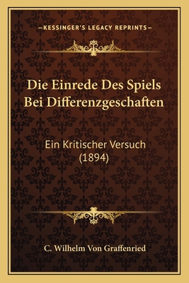 Die Einrede Des Spiels Bei Differenzgeschaften:... [German] 1168318009 Book Cover