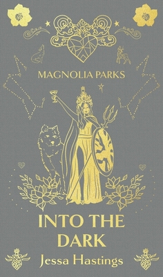 Magnolia Parks: Into the Dark. Deluxe Special E... 1398725021 Book Cover