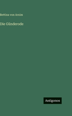 Die Günderode [German] 3566111511 Book Cover