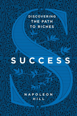 Success: Discovering the Path to Riches 1250220548 Book Cover