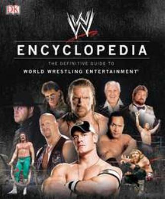 WWE Encyclopedia: The Definitive Guide to World... 075664190X Book Cover