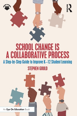 School Change Is a Collaborative Process: A Ste... 1041142943 Book Cover