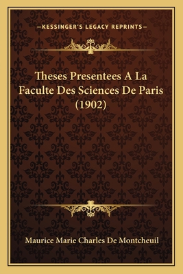 Theses Presentees A La Faculte Des Sciences De ... [French] 1166706249 Book Cover