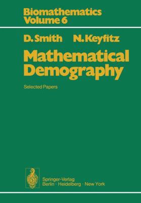 Mathematical Demography: Selected Papers 3540078991 Book Cover