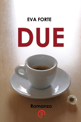 Due [Italian] 8894043827 Book Cover