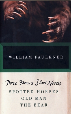 Three Famous Short Novels: Spotted Horses, Old ... 0307946754 Book Cover