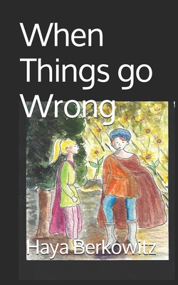 When Things Go Wrong B089J5HXCL Book Cover