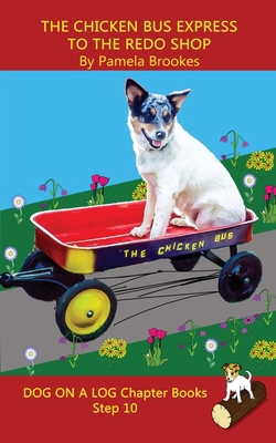 The Chicken Bus Express to the Redo Shop Chapte... 1949471799 Book Cover