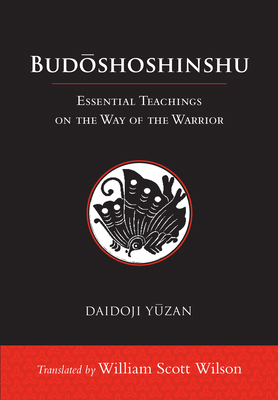 Budoshoshinshu: Essential Teachings on the Way ... 1611805686 Book Cover