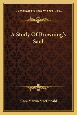 A Study Of Browning's Saul 1163585440 Book Cover