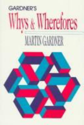 Gardner's Whys & Wherefores 0226282457 Book Cover