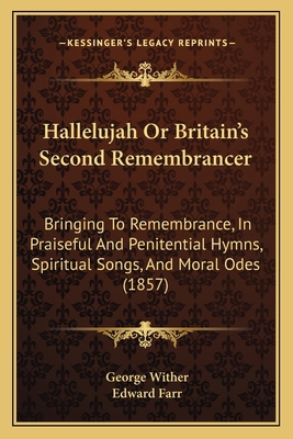 Hallelujah Or Britain's Second Remembrancer: Br... 1167016610 Book Cover