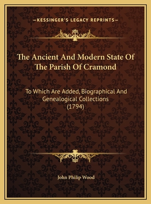 The Ancient And Modern State Of The Parish Of C... 1169763790 Book Cover