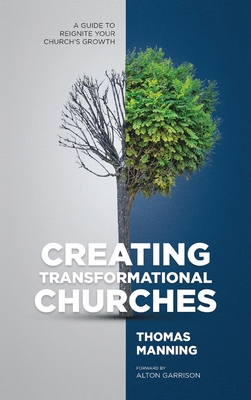 Creating Transformational Churches: A Guide to ... 1088148190 Book Cover