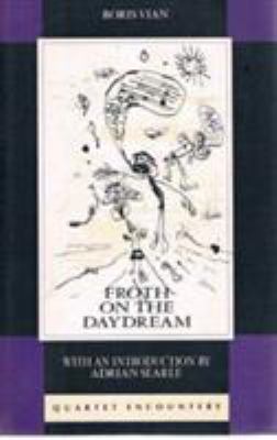 Froth on the Daydream 0704300621 Book Cover