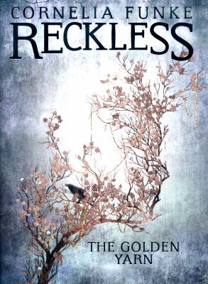 Reckless III: The Golden Yarn (Mirrorworld) 178269126X Book Cover