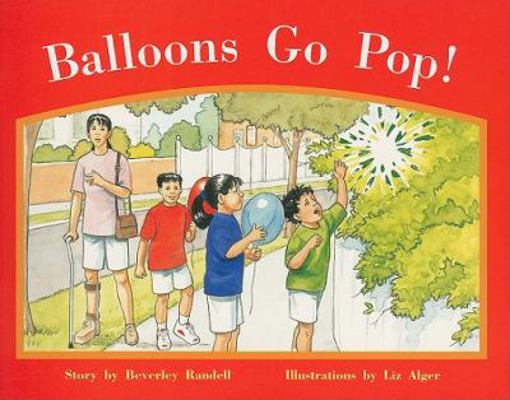 Balloons Go Pop!: Individual Student Edition Re... 1418924180 Book Cover