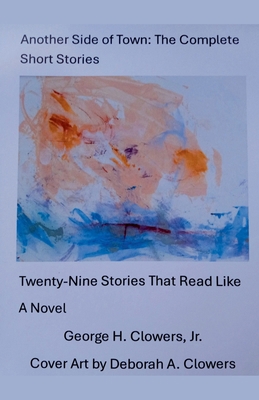Another Side of Town: The Complete Short Stories B0FC8YQCL9 Book Cover