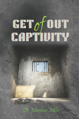 Get Out of Captivity 196577234X Book Cover