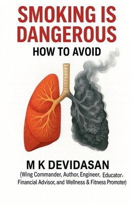 Smoking is Dangerous: How to Avoid B0GHCZRHKX Book Cover