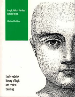 Logic with Added Reasoning 1551114054 Book Cover