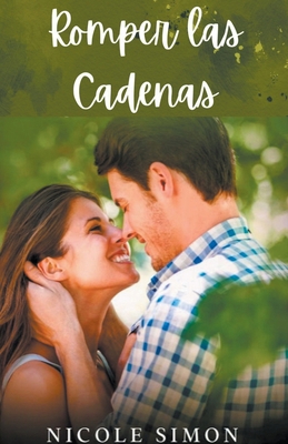 Romper las Cadenas [Spanish] B0CZQ4GCN8 Book Cover