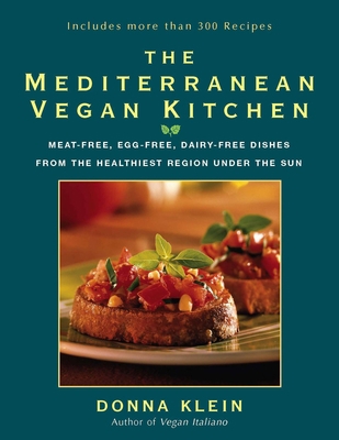The Mediterranean Vegan Kitchen: Meat-Free, Egg... 1557883599 Book Cover