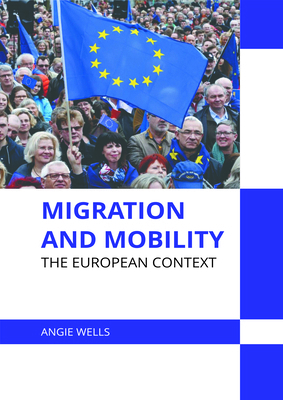 Migration and Mobility: The European Context 1639899855 Book Cover