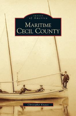 Maritime Cecil County 153162720X Book Cover