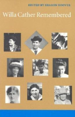 Willa Cather Remembered 0803273339 Book Cover