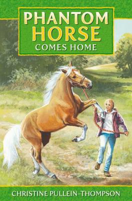 Phantom Horse - Comes Home: The Wild Palomino. ... 1841358223 Book Cover