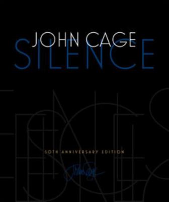 Silence: Lectures and Writings 0819573655 Book Cover