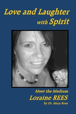 Love and Laughter with Spirit: Meet the Medium ... 1734890630 Book Cover