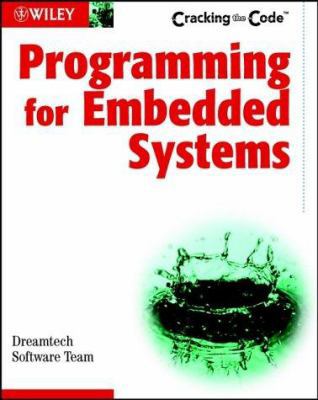 Programming for Embedded Systems: Cracking the ... 0764549545 Book Cover