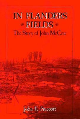 In Flanders Field: The Story of John McCrae 0919783074 Book Cover