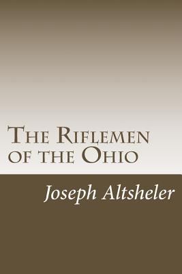 The Riflemen of the Ohio 1499700156 Book Cover