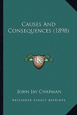 Causes And Consequences (1898) 1164162888 Book Cover