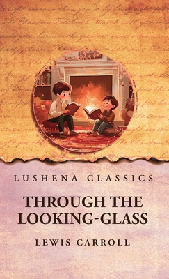 Through the Looking-Glass B0F2QY4XZF Book Cover