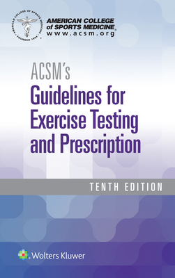 Acsm's Guidelines for Exercise Testing and Pres... 149633907X Book Cover
