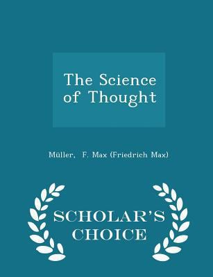 The Science of Thought - Scholar's Choice Edition 129830783X Book Cover
