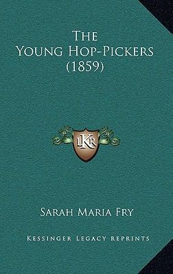 The Young Hop-Pickers (1859) 1169059821 Book Cover