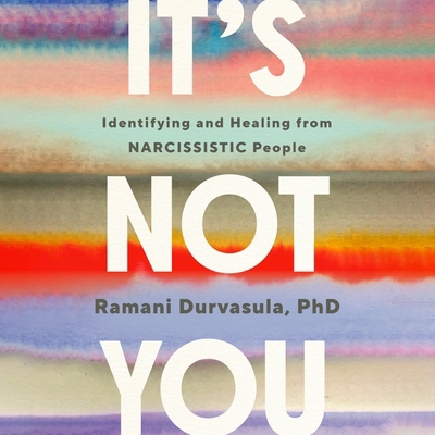 It's Not You: Identifying and Healing from Narc...            Book Cover