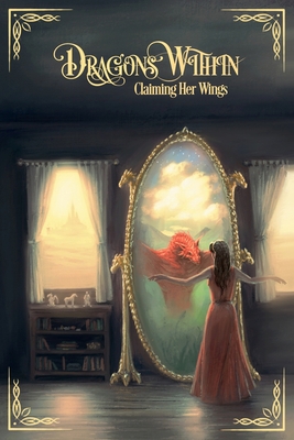 Dragons Within: Claiming Her Wings 1947012800 Book Cover