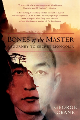 Bones of the Master: A Journey to Secret Mongolia 0553379089 Book Cover