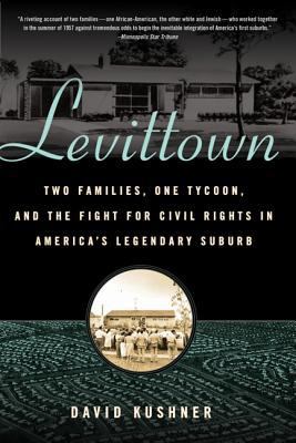 Levittown: Two Families, One Tycoon, and the Fi... 0802717950 Book Cover