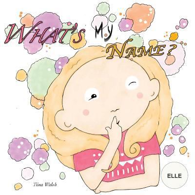 What's my name? ELLE 197564820X Book Cover