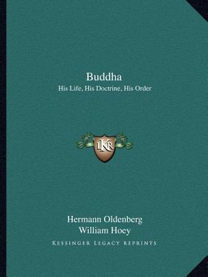 Buddha: His Life, His Doctrine, His Order 1162594675 Book Cover
