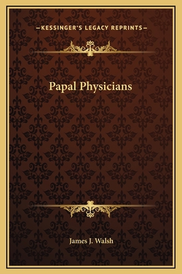 Papal Physicians 1169209904 Book Cover