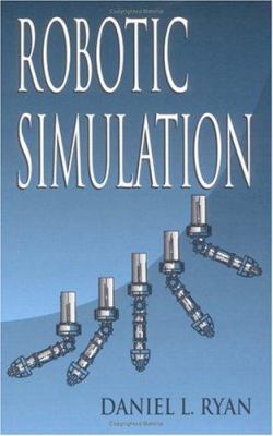 Robotic Simulation 0849344689 Book Cover